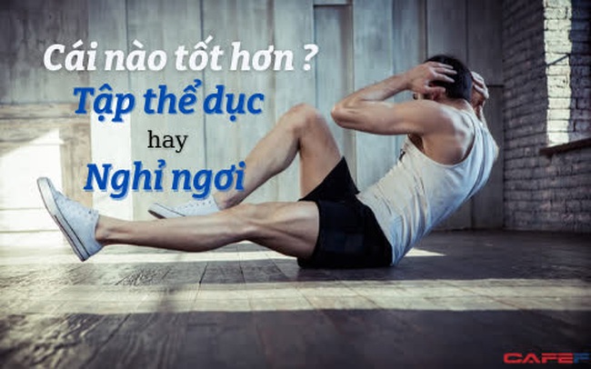 Nghỉ ngơi hay tập thể dục giúp kéo dài tuổi thọ hơn: Chuyên gia chỉ ra điều tốt nhất này, kiên trì thực hiện thì nâng cao sức khỏe cực kì hiệu quả