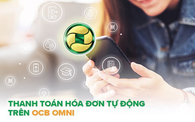 Hoàn tiền 30% khi đăng ký thanh toán hóa đơn tự động qua OCB OMNI