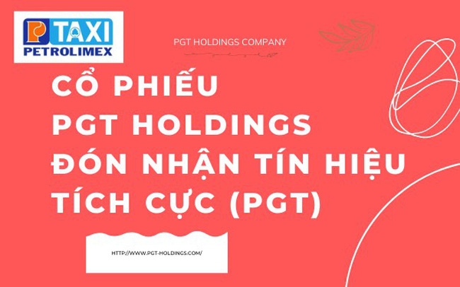 Cổ phiếu PGT Holdings đón nhận tín hiệu tích cực