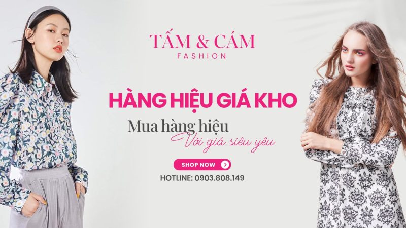 Tấm Cám Fashion – Thời Trang Cao Cấp Uy Tín Chất Lượng