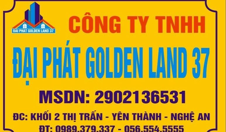 CTY Đại phát Golden Land 37 Chuyên Cung Cấp Các Sản Phẩm Về Đất Nền Thổ Cư Phân Lô Khu Vực Nghệ An Uy Tín Chất Lượng