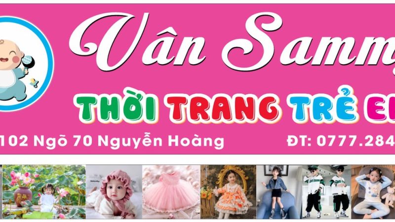 TỪ BỎ MỨC LƯƠNG ỔN ĐỊNH CÔ GÁI KHỞI NGHIỆP THÀNH CÔNG NHỜ KINH DOANH THỜI TRANG TRẺ EM VỚI THƯƠNG HIỆU Vân Sammy