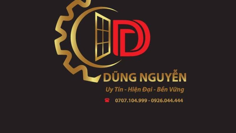 CÔNG TY TNHH CƠ KHÍ XÂY DỰNG DŨNG NGUYỄN – Chuyên Sản Xuất Lắp Đặt Nhôm Kính Xingfa – Thi Công Lắp Đặt Nhà Thép Tiền Chế Uy Tín Chất Lượng