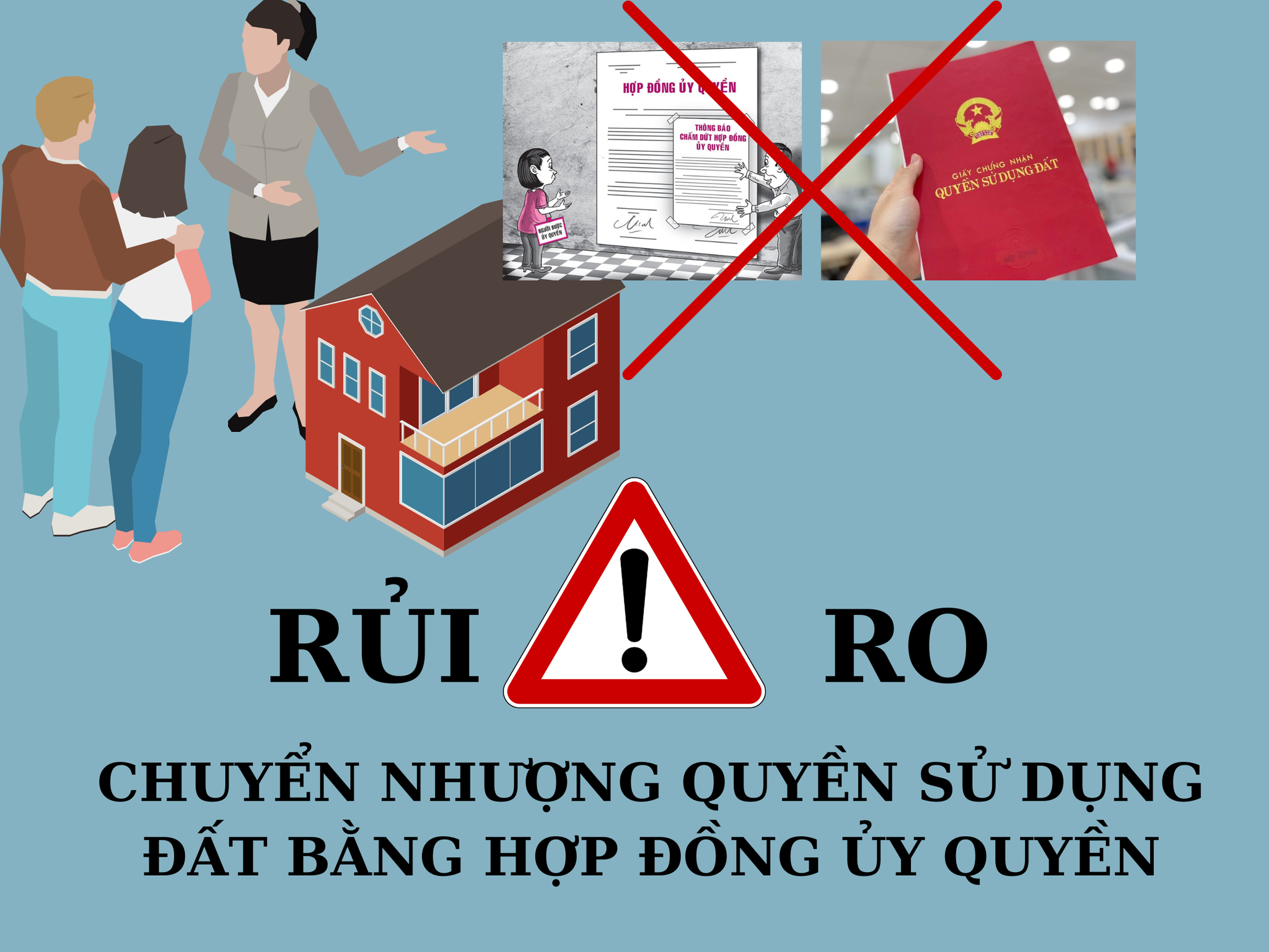 RỦI RO TRONG VIỆC CHUYỂN NHƯỢNG QUYỀN SỬ DỤNG ĐẤT BẰNG HỢP ĐỒNG ỦY QUYỀN