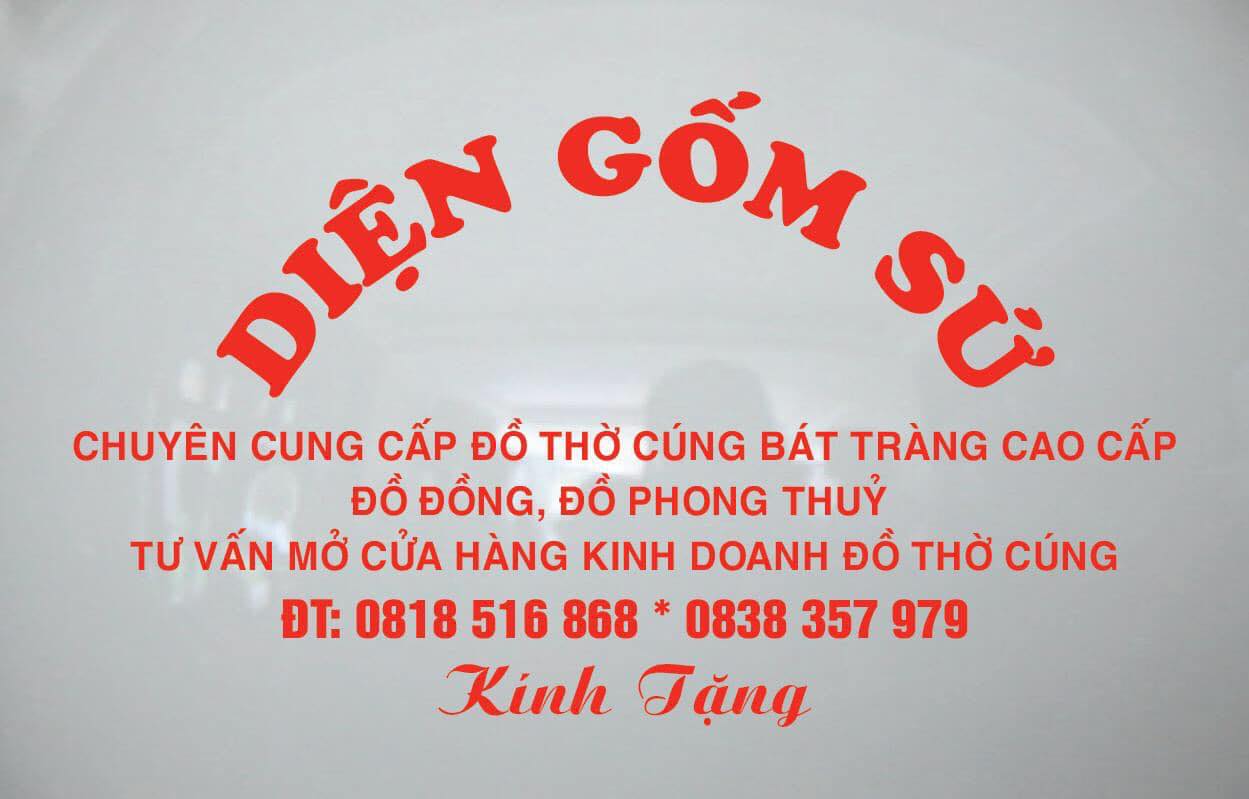 Diện Gốm Sứ Chuyên Tư Vấn Phân Phối Đồ Thờ Cúng Tâm Linh Phong Thuỷ Uy Tín Trách Nhiệm