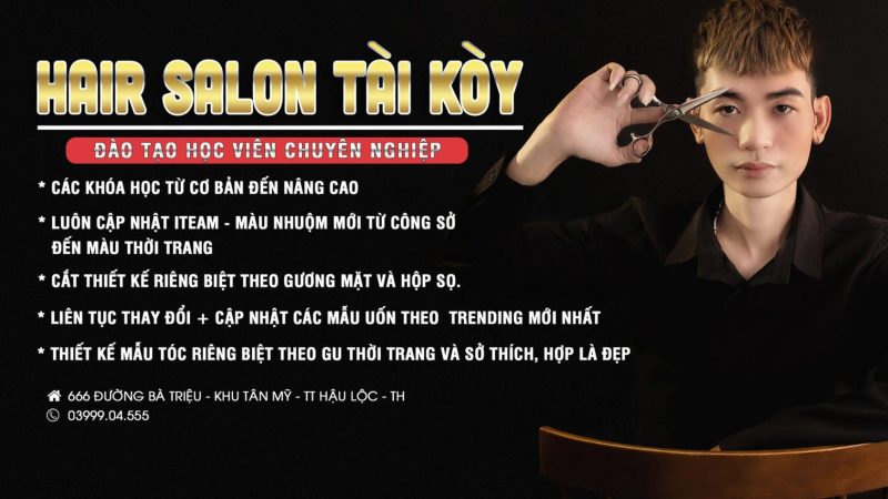 Salon Tài Koy Thương Hiệu Hàng Đầu Với Dịch Vụ Và Đào Tạo Tại Thanh Hoá